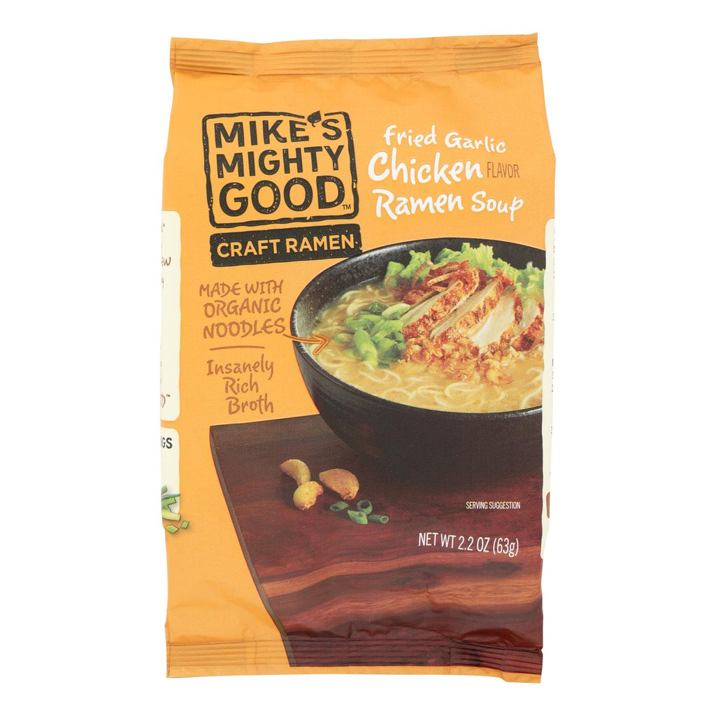 Mike's Mighty Good Fried Garlic Chicken Ramen Soup - Case Of 7 - 2.2 Oz - Lakehouse Foods